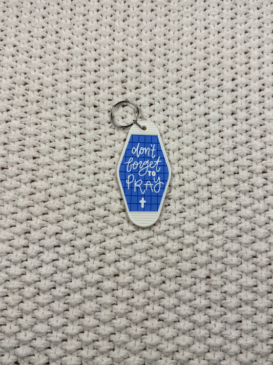 White Keychain - Don’t Forget to Pray Design