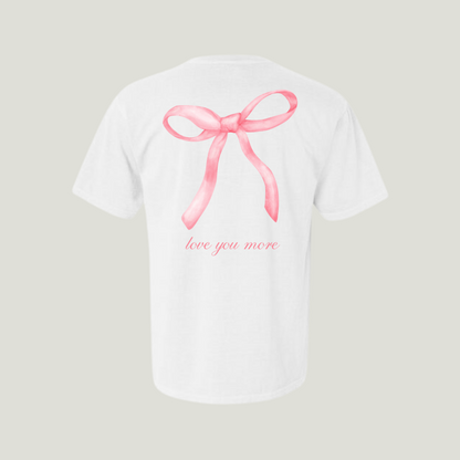 (PRE-ORDER CLOSED) Valentine's Day Exclusive - "love you more" Bow Short Sleeve Tee