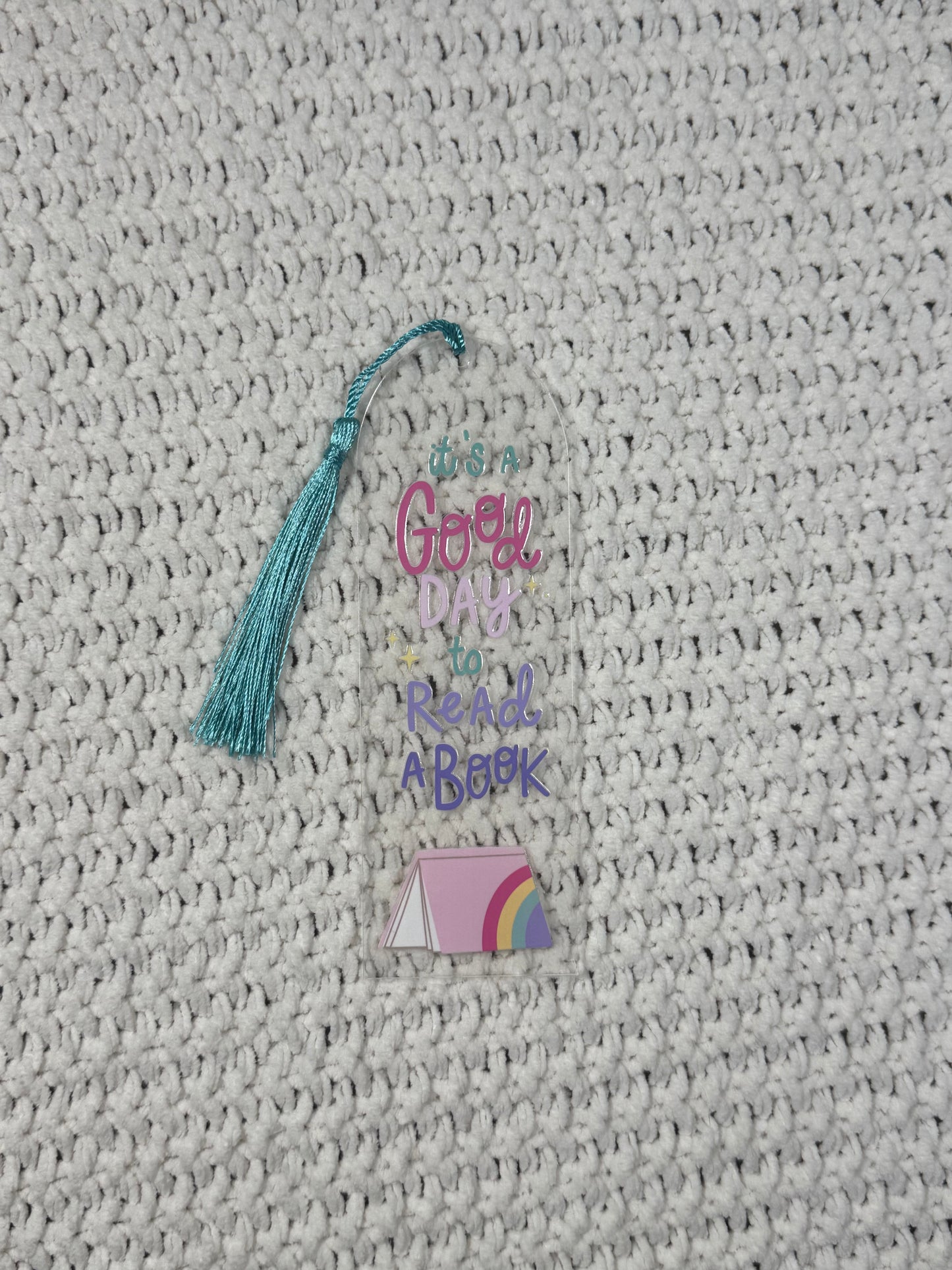 It’s a Good Day to Read a Book Acrylic Bookmark