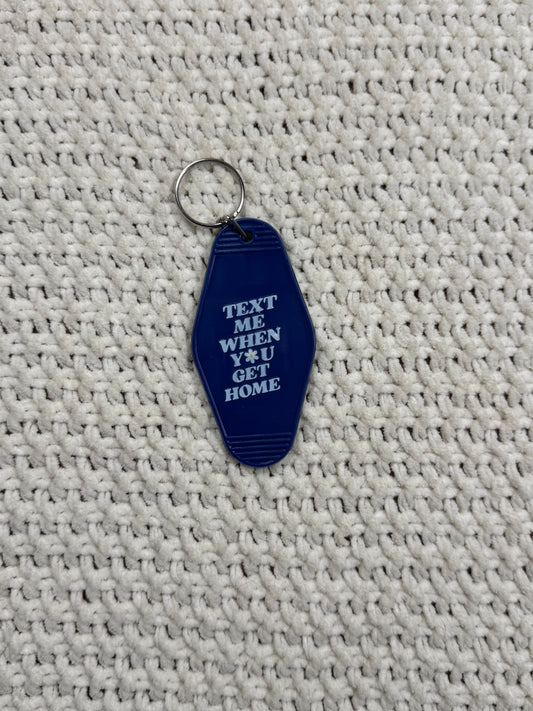 Navy Blue Keychain - "text me when you get home" Design